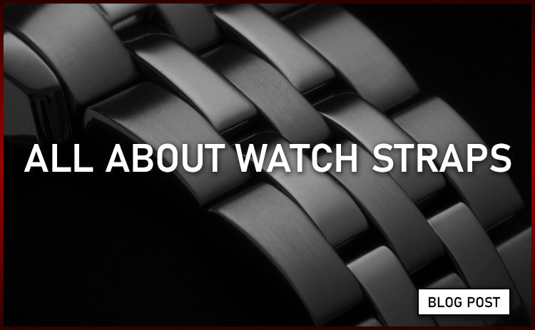 All About Watch Straps!