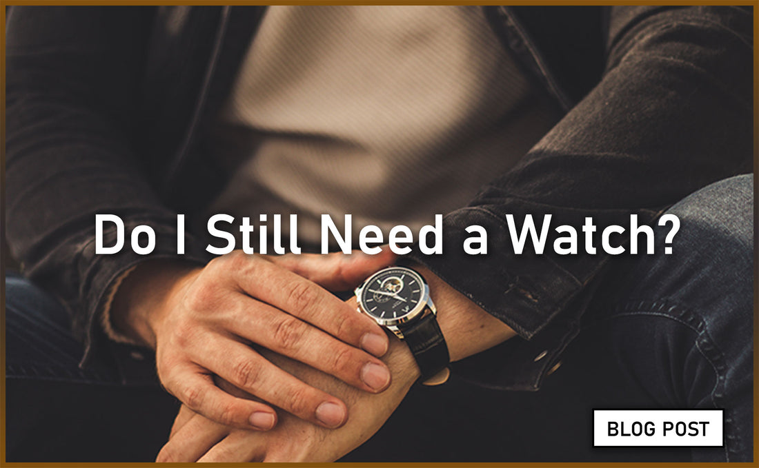 Pompeak watches do i need a watch in 21st Century blog post cover image
