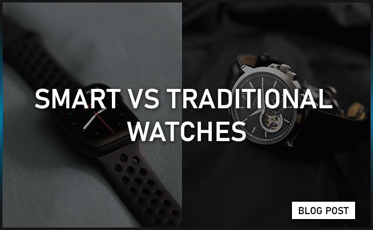 Smart vs Traditional Watches